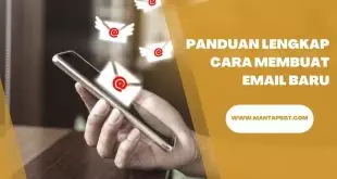 Panduan Lengkap Cara Membuat Email Baru - Mantapbgt.com